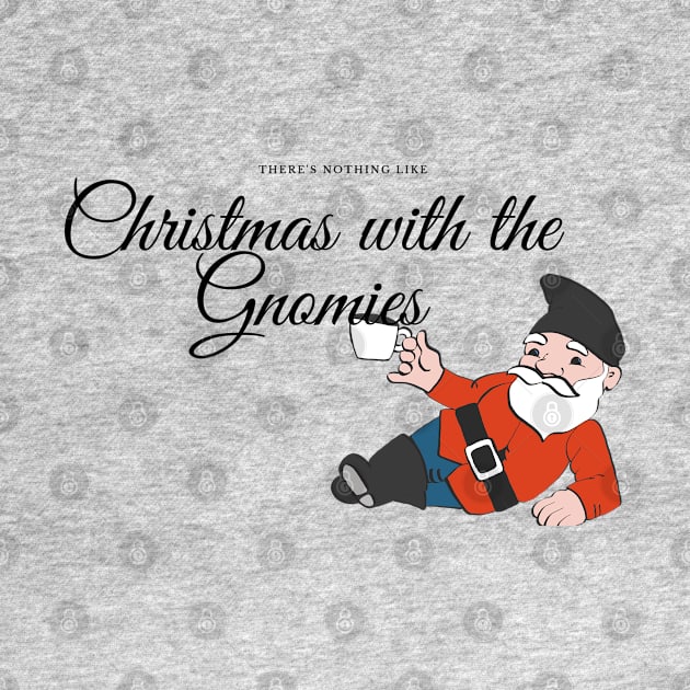 Nothing like Christmas with the Gnomies funny christmas gnomies pun by Fafi